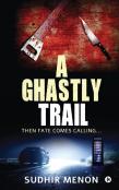 A Ghastly Trail