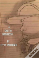 A Ghetto Manifesto