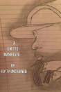 A Ghetto Manifesto - Preview
