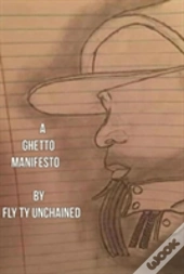 A Ghetto Manifesto