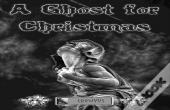 A Ghost For Christmas