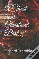 A Ghost From Christmas Past
