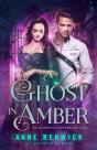 A Ghost In Amber - Preview