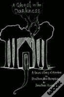 A Ghost In The Darkness