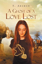 A Ghost Of A Love Lost - Preview