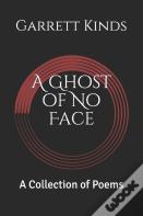 A Ghost Of No Face