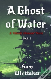 Capa do artigo A Ghost Of Water: A  Ghostly Elements  N