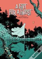 A Gift For A Ghost