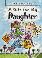 A Gift For My Daughter