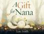 A Gift For Nana - Preview