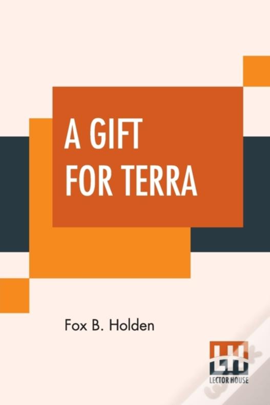 A Gift For Terra