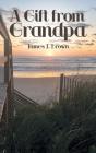 A Gift From Grandpa - Preview