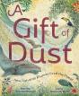 A Gift Of Dust - Preview