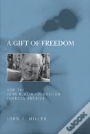 A Gift Of Freedom