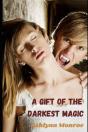 A Gift Of The Darkest Magic - Preview