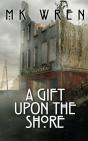 A Gift Upon The Shore - Preview