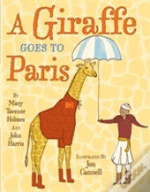 A Giraffe Goes To Paris