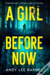 A Girl Before Now