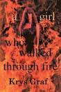 A Girl Who Walked Through Fire - Preview