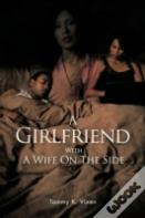 A Girlfriend With A Wife On The Side