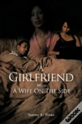 A Girlfriend With A Wife On The Side