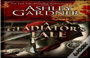 A Gladiator'S Tale