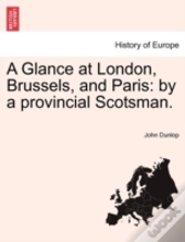 A Glance At London, Brussels, And Paris