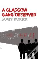 A Glasgow Gang Observed