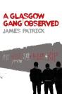 A Glasgow Gang Observed - Preview