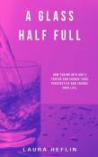A Glass Half Full