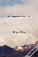 A Glimmer In The Dark