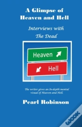 A Glimpse Of Heaven And Hell  Interviews With The Dead