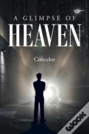 A Glimpse Of Heaven