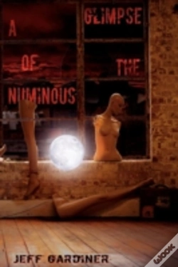 Capa do artigo A Glimpse Of The Numinous (Paperback)