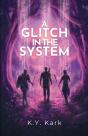 A Glitch In The System - Preview