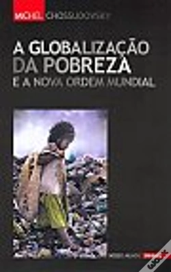 Capa do artigo A Globalização da Pobreza e a nova Ordem Mundial