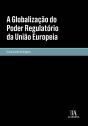 A Globalização do Poder Regulatório da União Europeia - Preview