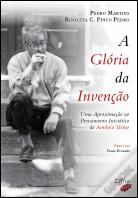 A Glória da Invenção