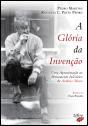 A Glória da Invenção - Preview