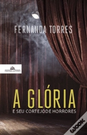 Capa do artigo A Glória e seu Cortejo de Horrores