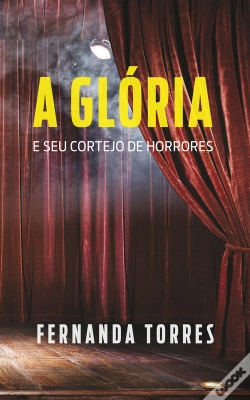 Capa do artigo A Glória E Seu Cortejo De Horrores