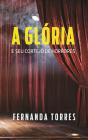 A Glória E Seu Cortejo De Horrores - Preview