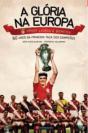 A Glória na Europa - Preview