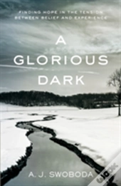 A Glorious Dark