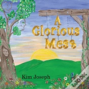 Capa do artigo A Glorious Mess
