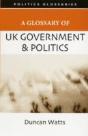 A Glossary Of Uk Government And Politics - Preview