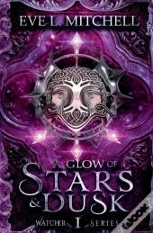 A Glow Of Stars & Dusk