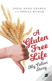 A Gluten-Free Diet My Celiac