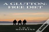 A Glutton-Free Diet
