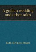 A Golden Wedding And Other Tales